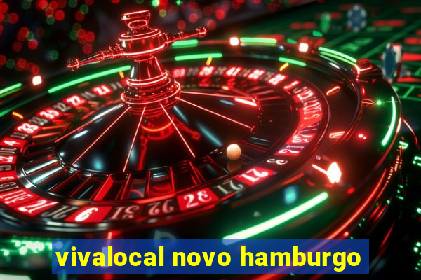 vivalocal novo hamburgo